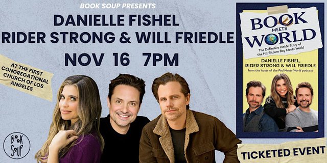 Event flyer showing Danielle Fishel, Will Friedle and Rider Strong beside the cover of Book Meets World, with Nov 16 at 7PM