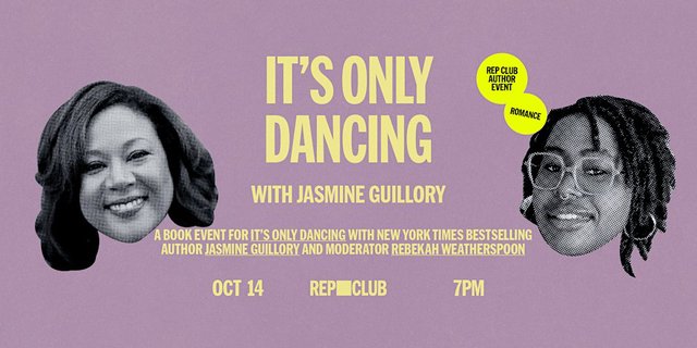 Purple event flyer with halftone portraits of Jasmine Guillory and Rebekah Weatherspoon announcing It's Only Dancing at Rep Club, Oct 14, 7pm