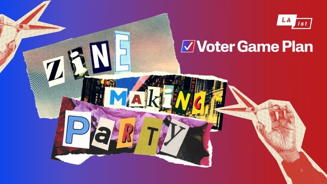 Collage-style poster reading Zine Making Party with scissors illustrations and the LAist Voter Game Plan logo