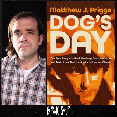 Author Matthew J. Prigge in a plaid shirt beside the orange cover of his book Dog's Day, with the Book Soup logo below