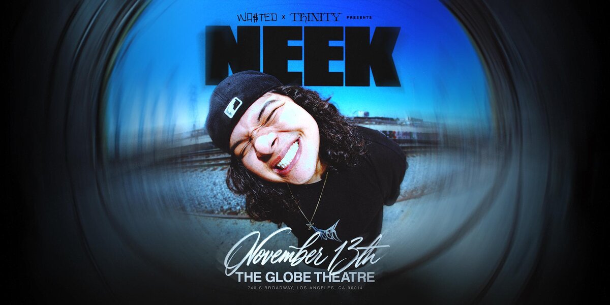 Event flyer showing Neek smiling in a black cap inside a blue fisheye swirl, with the November 13th date and The Globe Theatre