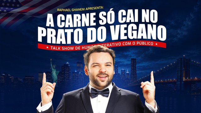 Promotional artwork for Raphael Ghanem's stand-up show A Carne Só Cai no Prato do Vegano
