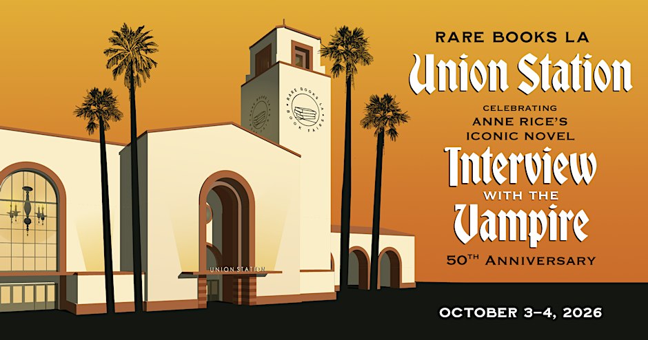 Illustrated poster of Los Angeles Union Station's clock tower and palm trees against an orange sky, announcing Rare Books LA's Interview with the Vampire 50th anniversary fair, October 3-4, 2026