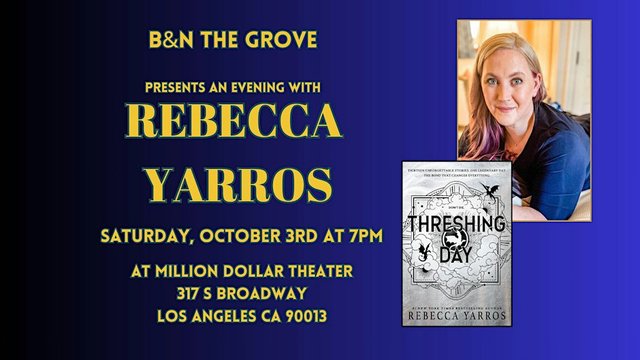 Event flyer showing a portrait of author Rebecca Yarros beside the silver Threshing Day book cover, with the date and Million Dollar Theater address in gold type