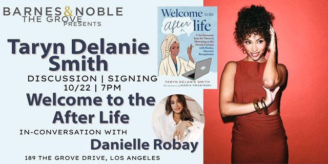 Event flyer for Taryn Delanie Smith's Welcome to the Afterlife discussion and signing at Barnes & Noble The Grove, with the book cover and a portrait of the author