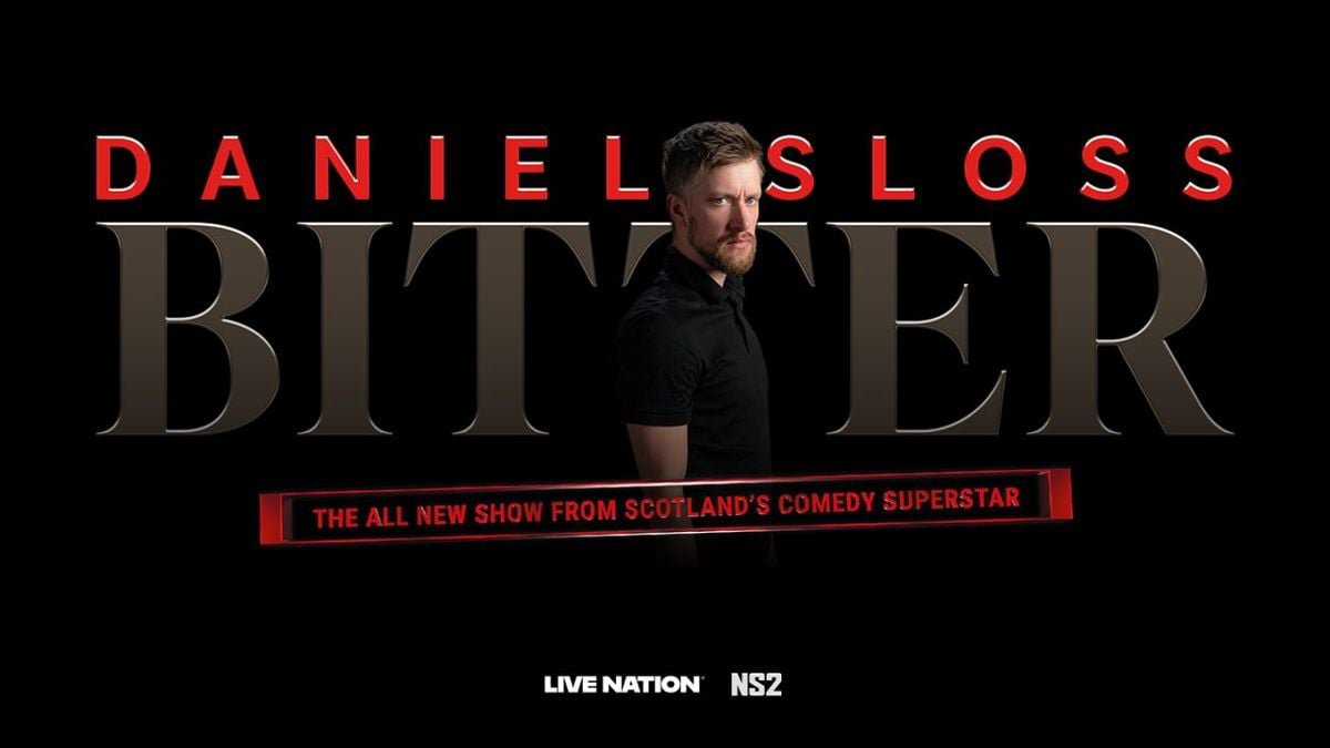 Promotional poster with Daniel Sloss in a black polo shirt standing behind the words Daniel Sloss Bitter on a black background