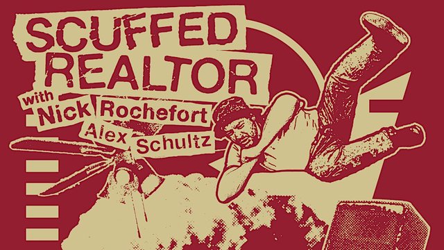 Maroon and cream screen-print flyer reading Scuffed Realtor with Nick Rochefort and Alex Schultz, showing a halftone figure flipping upside down