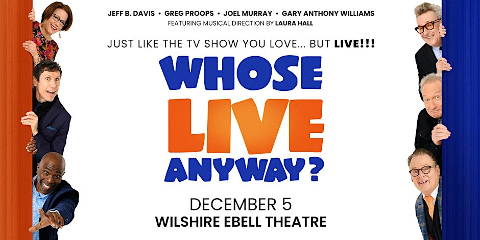 Whose Live Anyway? tour poster with six cast members peeking out from behind orange and blue curtains, listing December 5 at Wilshire Ebell Theatre