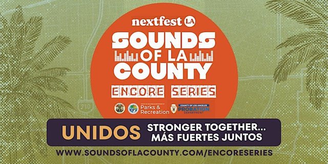 Orange Sounds of LA County Encore Series logo over green palm trees, with the banner Unidos: Stronger Together, Más Fuertes Juntos