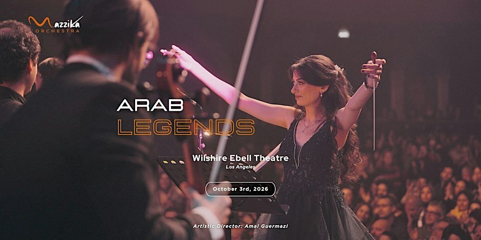 Mazzika Orchestra conductor raising her baton before a packed theater audience, on the Arab Legends Wilshire Ebell Theatre flyer