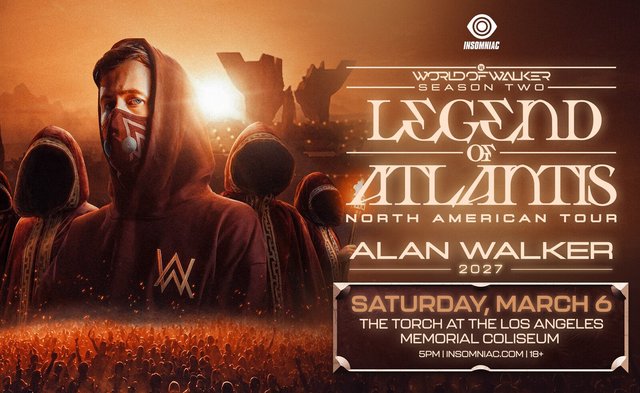 Insomniac flyer for Alan Walker's Legend of Atlantis North American Tour, showing the masked, hooded DJ in front of robed figures and a glowing crowd, with The Torch at the Los Angeles Memorial Coliseum, Saturday, March 6