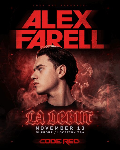 Red-lit flyer reading Alex Farell, LA Debut, November 13, with a young man in profile surrounded by smoke