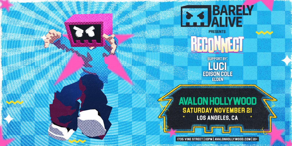 Illustrated flyer with a pixel-art character in a pink box helmet, listing Barely Alive, Luci, Edison Cole and Elden at Avalon Hollywood on Saturday, November 21