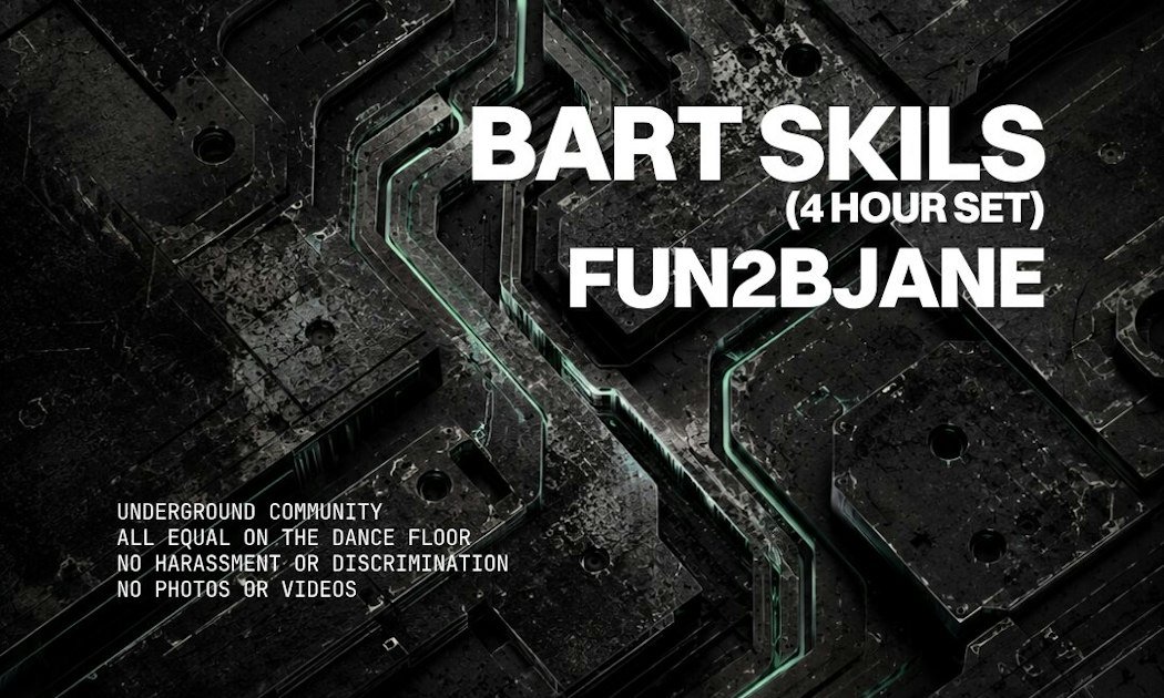 Bart Skils 4 Hour Set and fun2bjane flyer on a dark industrial metal texture with teal circuit lines
