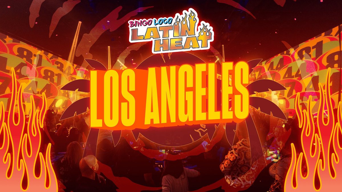 Bingo Loco Latin Heat flyer with LOS ANGELES in big yellow letters over a crowded club, bingo ball graphics and cartoon flames