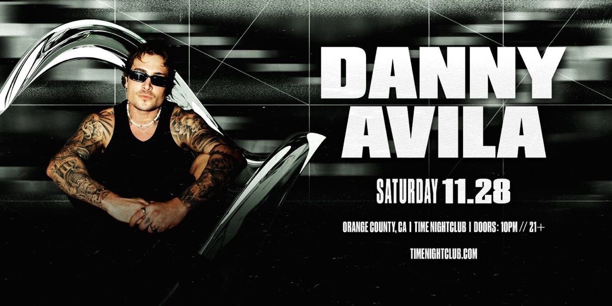 Event flyer showing Danny Avila in sunglasses and a black tank top with the date Saturday 11.28 and Time Nightclub details
