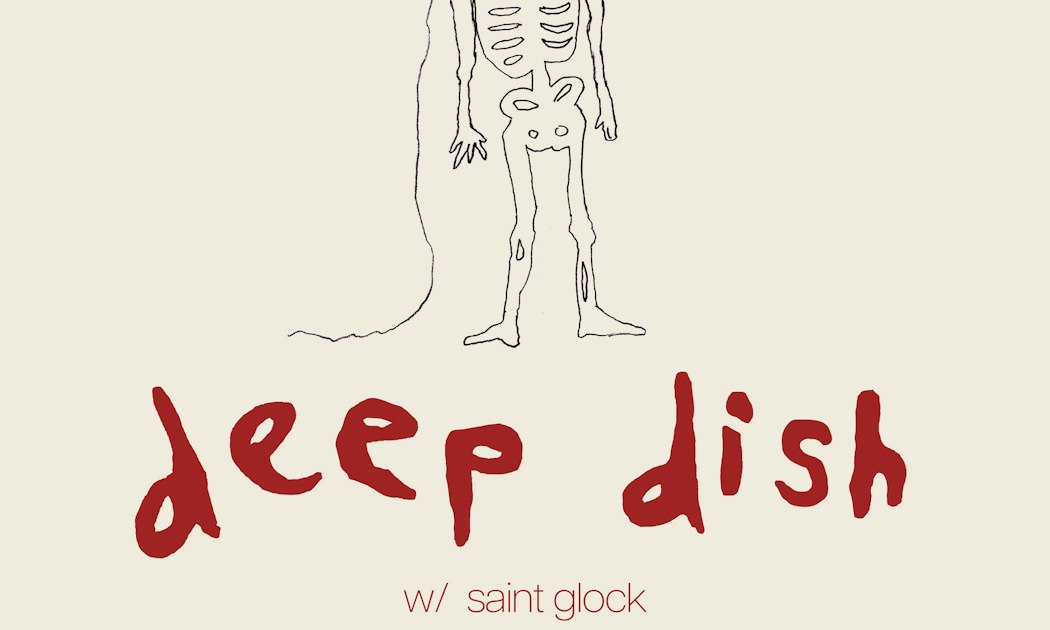 Event flyer with a hand-drawn skeleton above the words deep dish in red lettering and the line w/ saint glock on a cream background