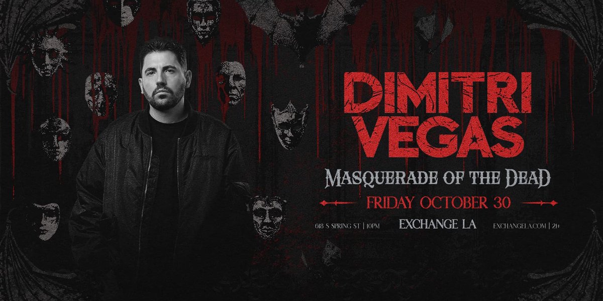 Event flyer for Dimitri Vegas Masquerade of the Dead at Exchange LA, showing the DJ in a black jacket among horror masks