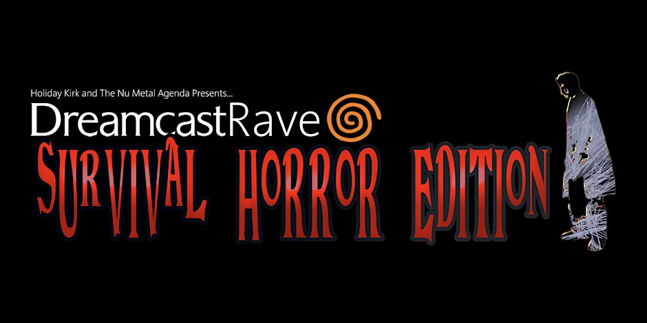 Black flyer with Dreamcast Rave and its orange swirl logo above red horror-style lettering reading Survival Horror Edition, beside a ghostly figure in a coat