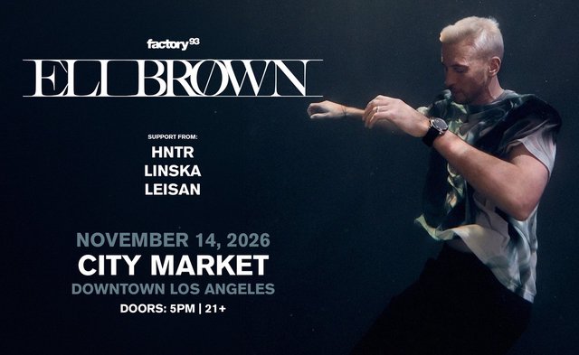 Factory 93 Eli Brown poster showing the DJ in mid-motion against a dark blue backdrop, with November 14, 2026, City Market, Downtown Los Angeles, doors 5pm, 21+