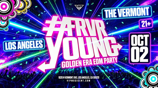 Neon #FRVR YOUNG Golden Era EDM Party flyer with green lasers, confetti and a crowd, listing The Vermont, 21+ and October 2