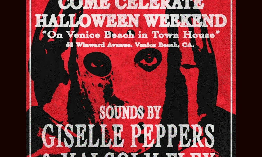 Red and black Halloween weekend flyer with a masked, headphone-wearing figure, listing Giselle Peppers and Malcolm Flex at Townhouse in Venice Beach