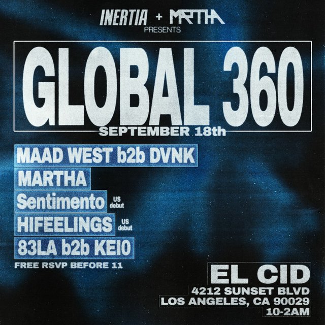 Flyer for Global 360 at El Cid on September 18, with Maad West b2b DVNK, Martha, Sentimento, HIFEELINGS and 83LA b2b KEI0