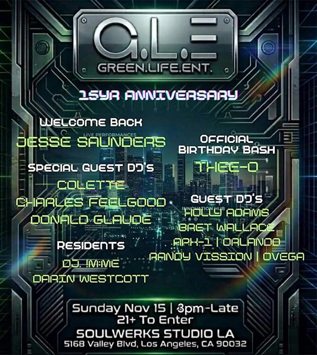 Event flyer with a chrome G.L.E. logo over a neon city skyline listing the Green Life Ent. 15 year anniversary lineup