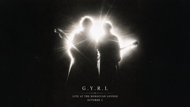 Event artwork for G.Y.R.L. at The Moroccan Lounge on Friday, October 2