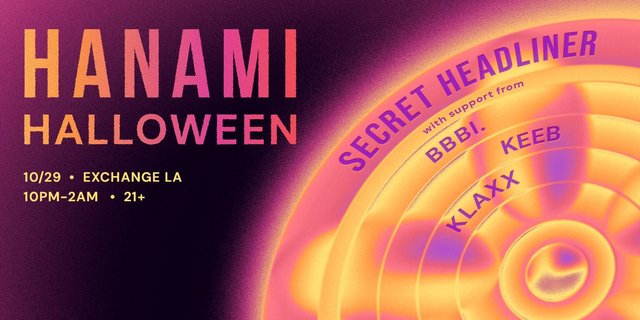 Event flyer for Hanami Halloween with a glowing orange and pink concentric design, the words Secret Headliner and three support act names