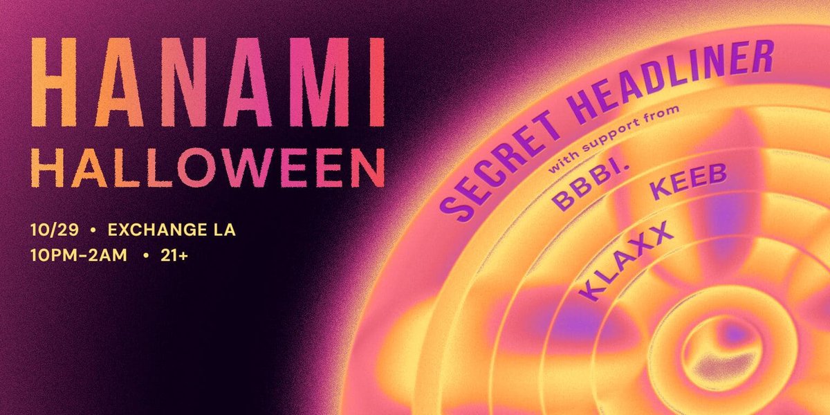 Event flyer for Hanami Halloween with a glowing orange and pink concentric design, the words Secret Headliner and three support act names