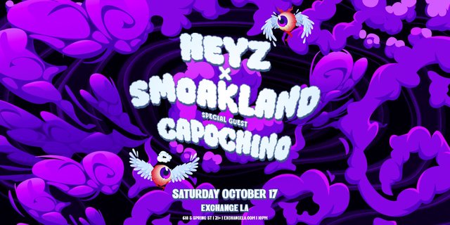 Purple cartoon smoke clouds and winged eyeballs around the HEYZ x Smoakland and Capochino lettering on the Exchange LA flyer