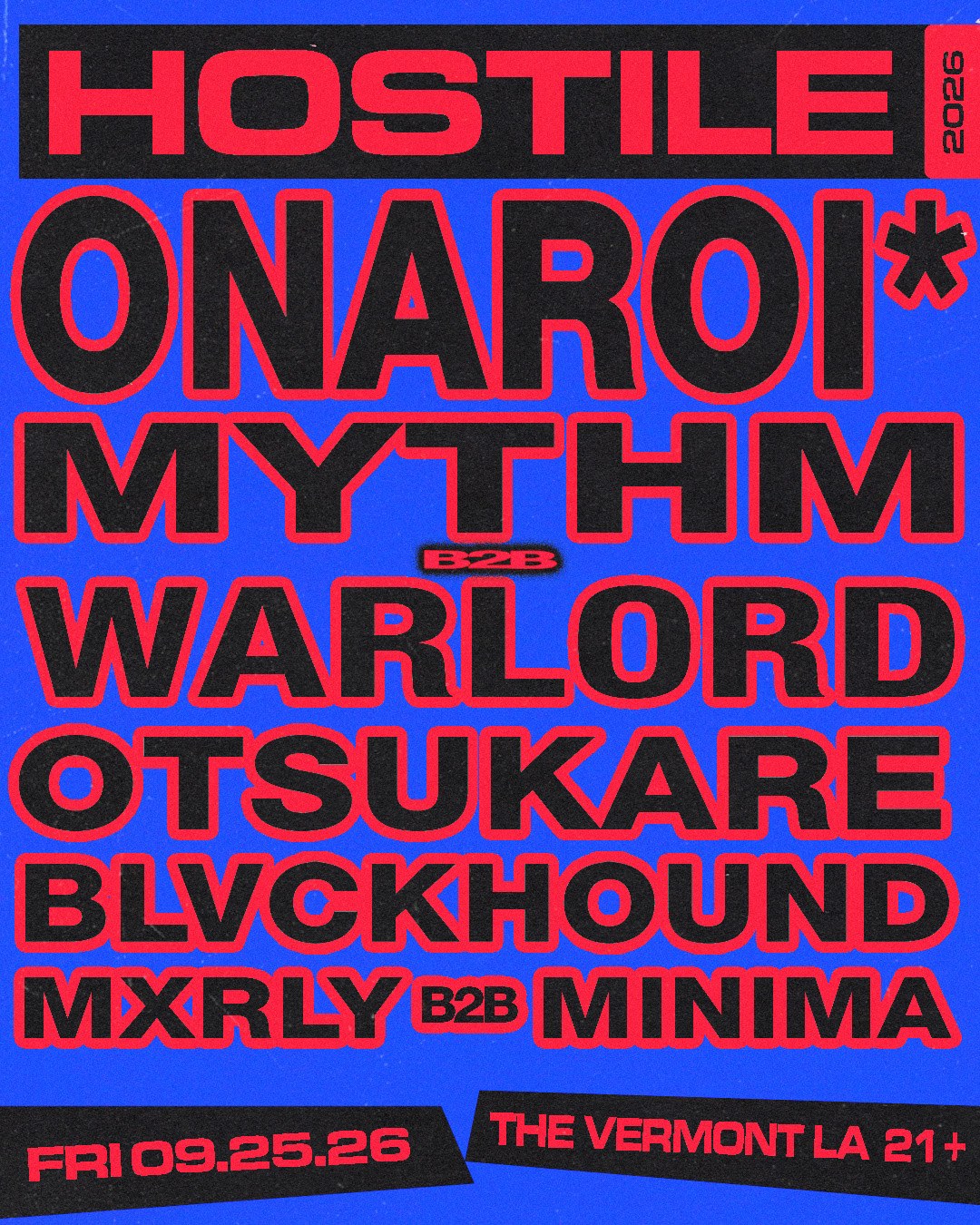 HOSTILE event flyer for ONARA b2b ROI* and MYTHM b2b WARLORD at The Vermont Hollywood