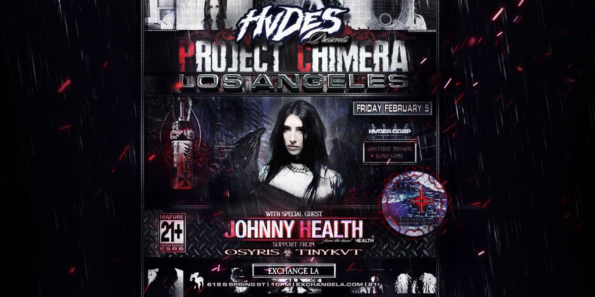 Dark industrial-style flyer for HVDES Project Chimera Los Angeles showing a dark-haired woman, the date Friday February 5 and the names Johnny Health, OSYRIS and TINYKVT