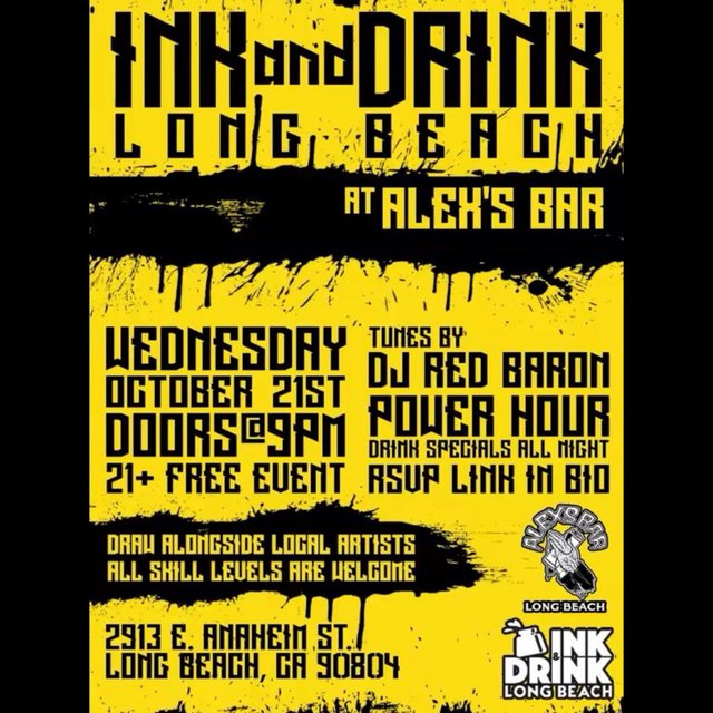 Yellow and black flyer reading Ink and Drink Long Beach at Alex's Bar, Wednesday October 21, doors 9 PM, tunes by DJ Red Baron, 21+ free event