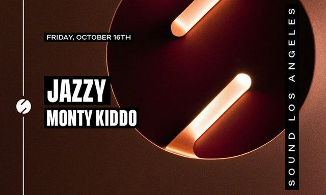 Event flyer reading Jazzy and Monty Kiddo, Friday October 16th, Sound Los Angeles, over a dark red background with glowing amber light bars