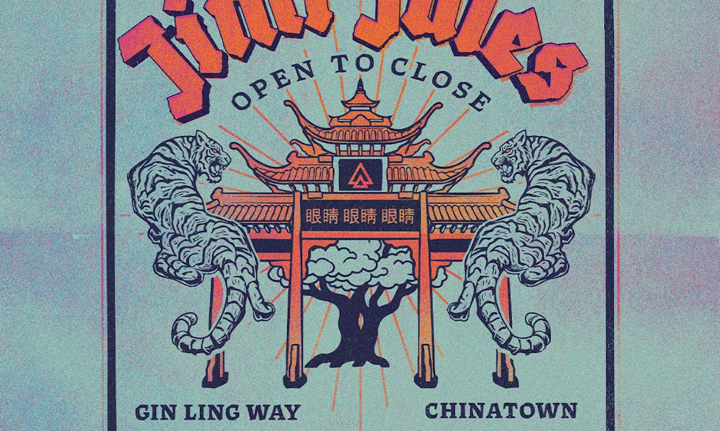 Jimi Jules Open to Close flyer: an orange pagoda gate flanked by two tigers, with Gin Ling Way and Chinatown lettered below