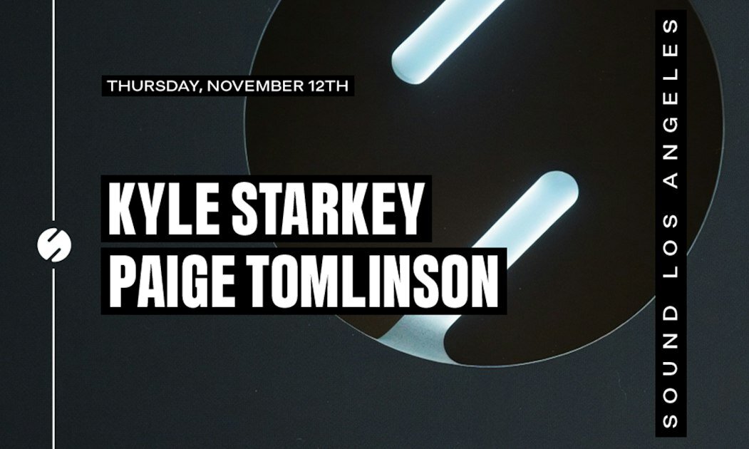 Event flyer with the names Kyle Starkey and Paige Tomlinson, the date Thursday, November 12th and Sound Los Angeles on a dark background with glowing light bars