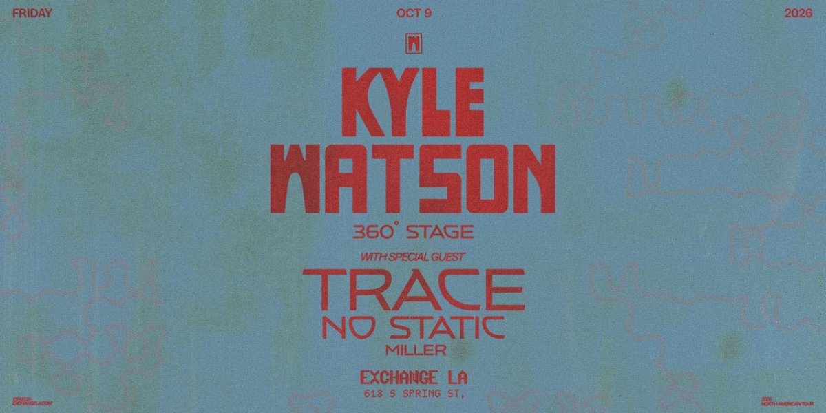 Exchange LA event flyer for Kyle Watson 360° on Friday, October 9, 2026