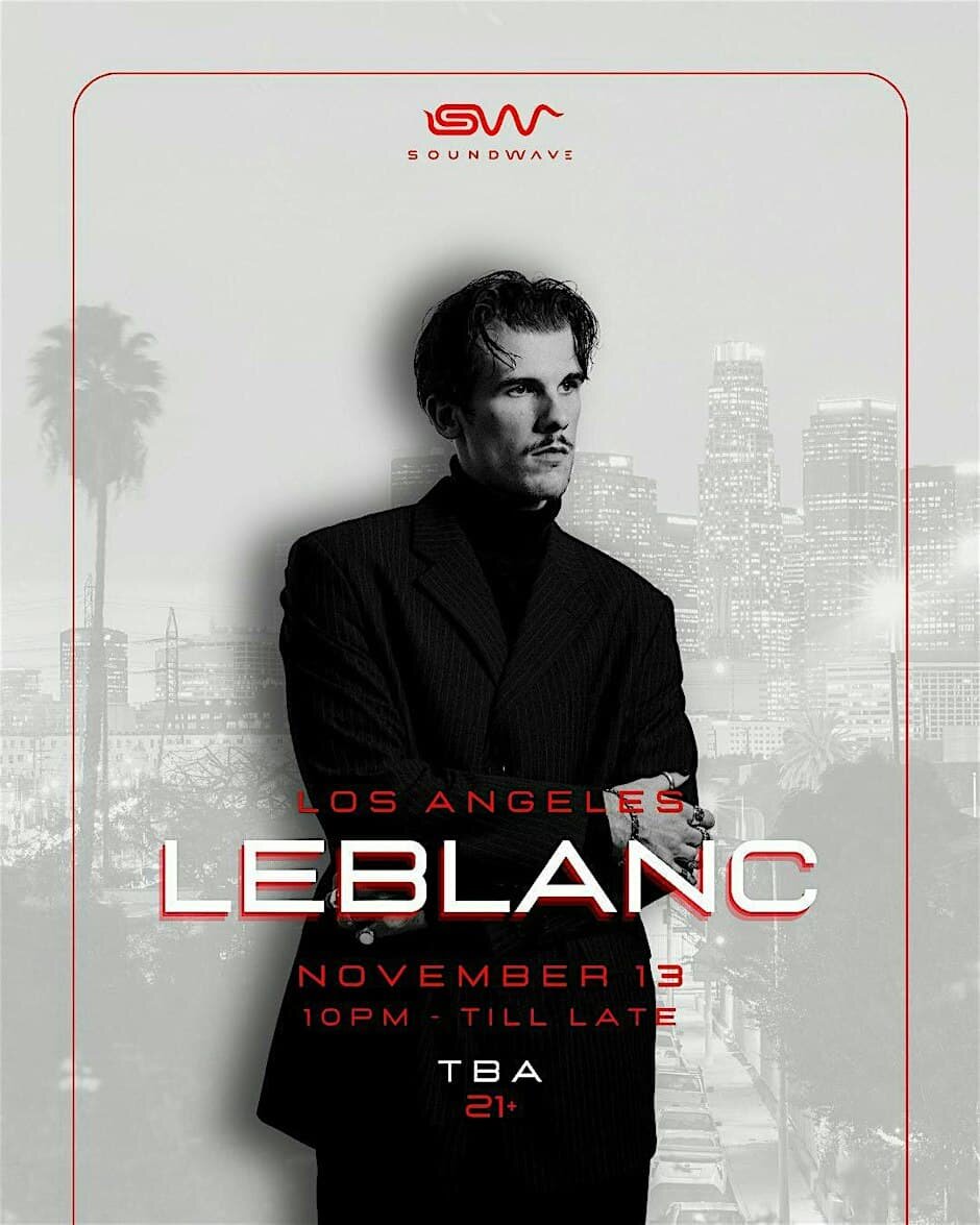 Black and white flyer showing Leblanc in a dark pinstripe suit against the Los Angeles skyline with Soundwave branding