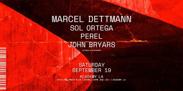 Event flyer for Marcel Dettmann at Academy LA in Hollywood with Sol Ortega, Perel and John Bryars