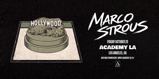 Black flyer with a sketch of the Hollywood sign hill on a stone pedestal beside the words Marco Strous, Friday October 23, Academy LA, 6021 Hollywood Blvd, 10PM, 21+