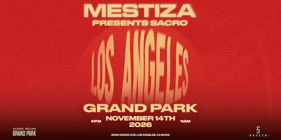 Red MESTIZA Presents SACRO event flyer with Los Angeles in warped cream lettering over the words Grand Park and November 14th 2026