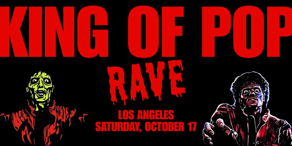 Red and black event flyer reading King of Pop Rave, Los Angeles, Saturday October 17, with two horror-style Michael Jackson illustrations