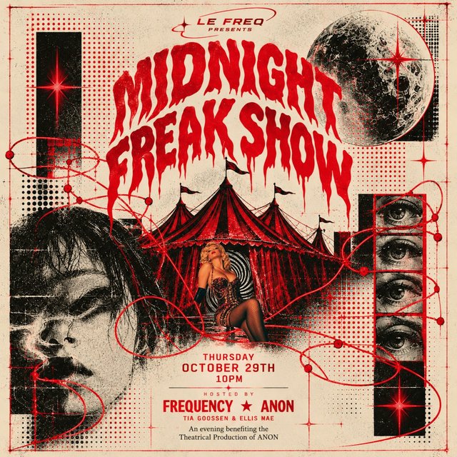 Red and black poster for Midnight Freak Show with a circus tent, a crescent moon and a woman in a corset, dated Thursday October 29 at 10PM