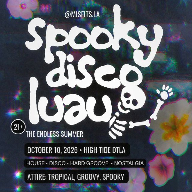 Event flyer with white bubble lettering reading Spooky Disco Luau, a waving skeleton, tropical flowers, and the date October 10, 2026 at High Tide DTLA
