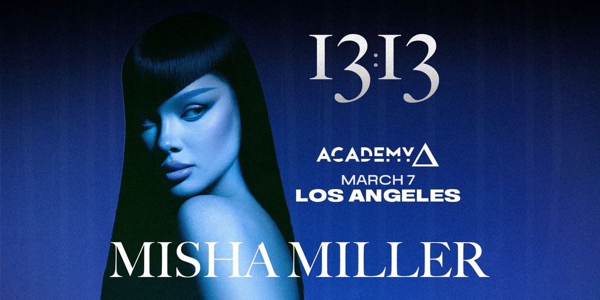 Academy LA flyer showing Misha Miller in blue light with 13:13 branding and the March 7 Los Angeles date