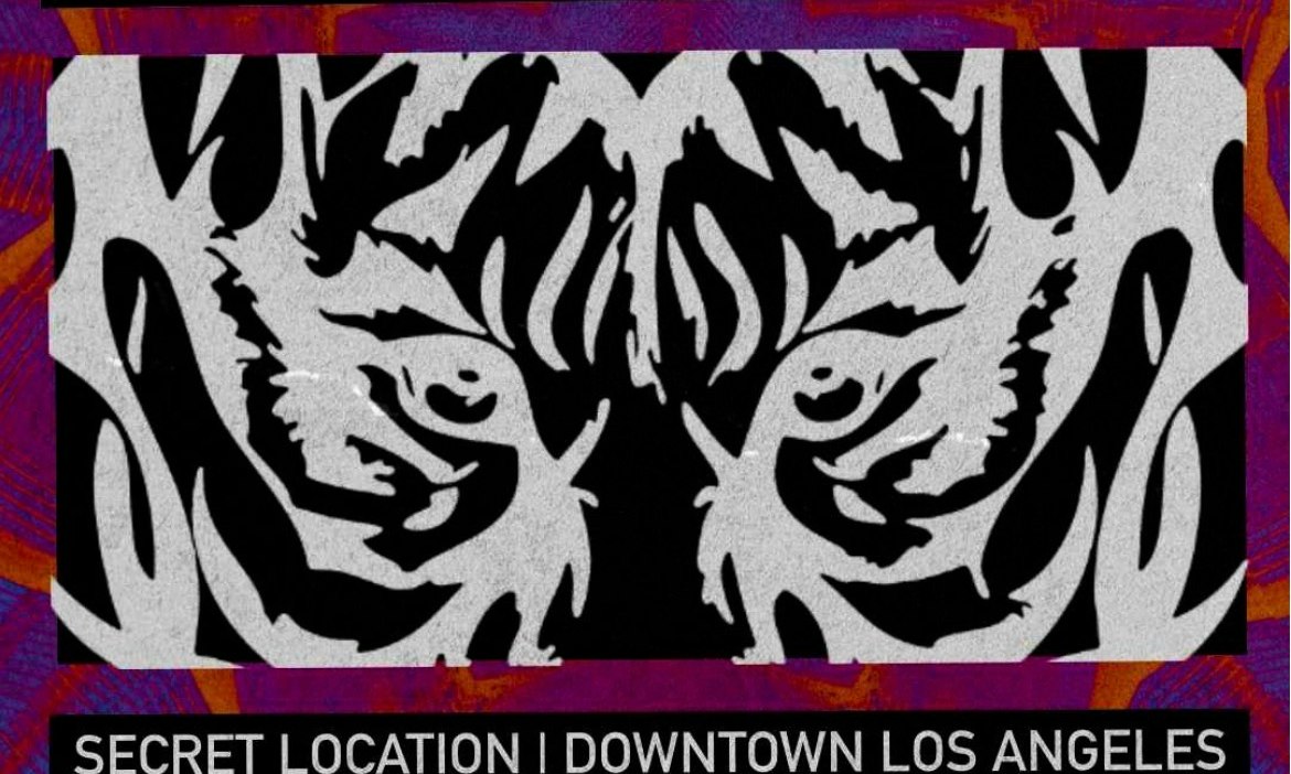 Event flyer with a black and white tiger-eyes graphic on a purple and orange textured background and the words Secret Location, Downtown Los Angeles