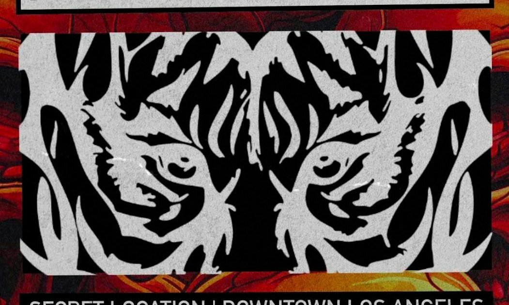 Black and white tiger eyes graphic on a red and orange flyer reading Secret Location, Downtown Los Angeles
