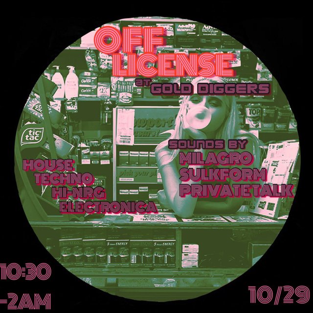 Green-toned flyer for Off License at Gold-Diggers showing a woman blowing a bubble at a corner-store counter, with the lineup listed